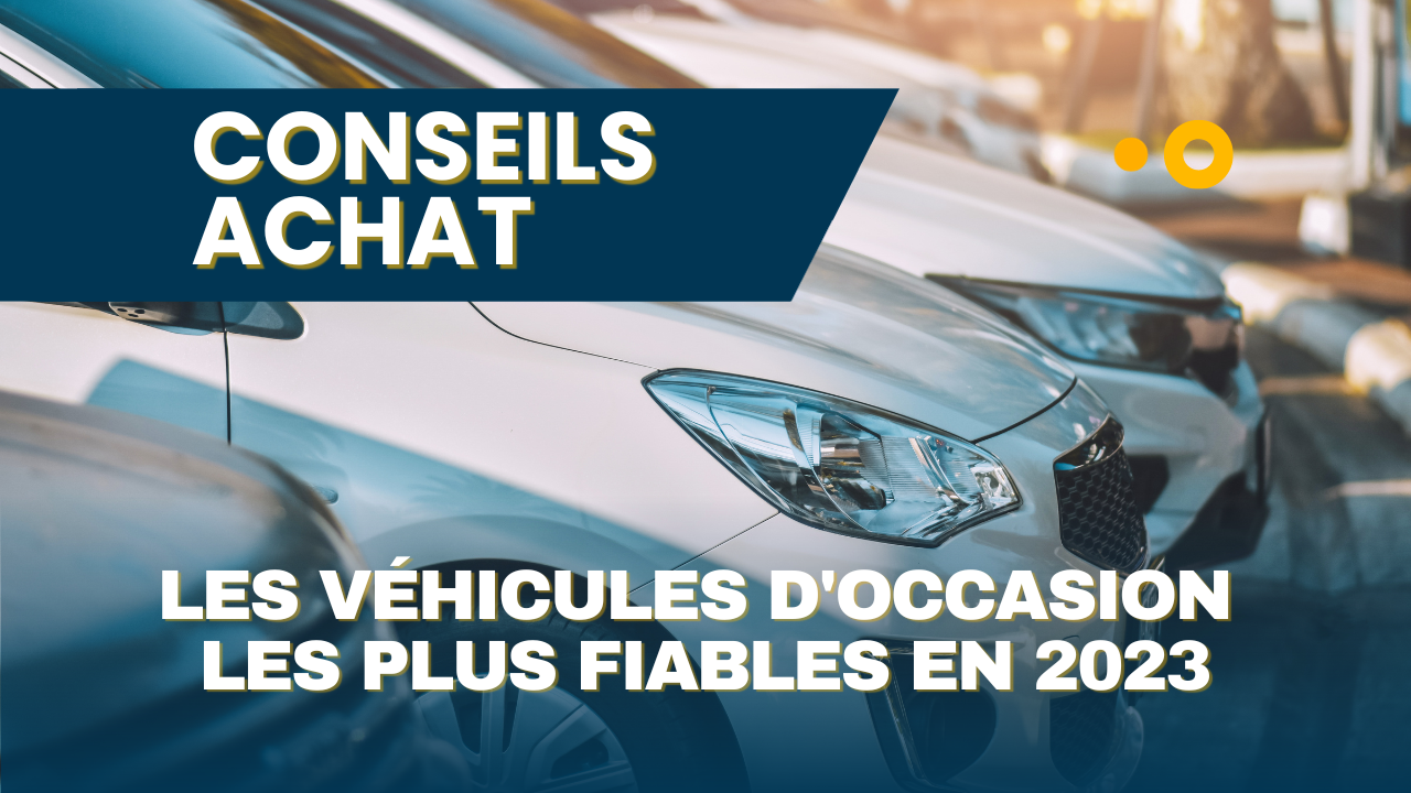 les voitures les plus fiables en occasion