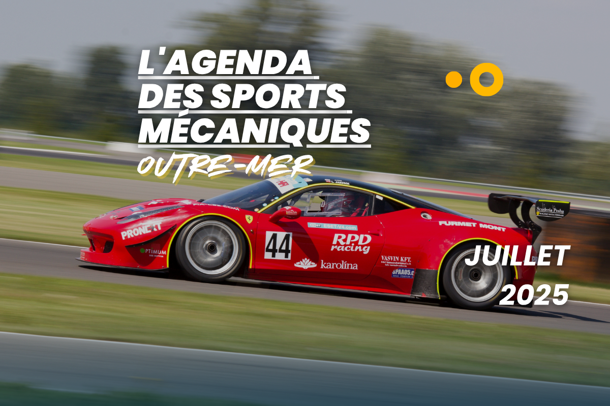 AGENDA : Sports Mécaniques Outre-mer – JUILLET 2025